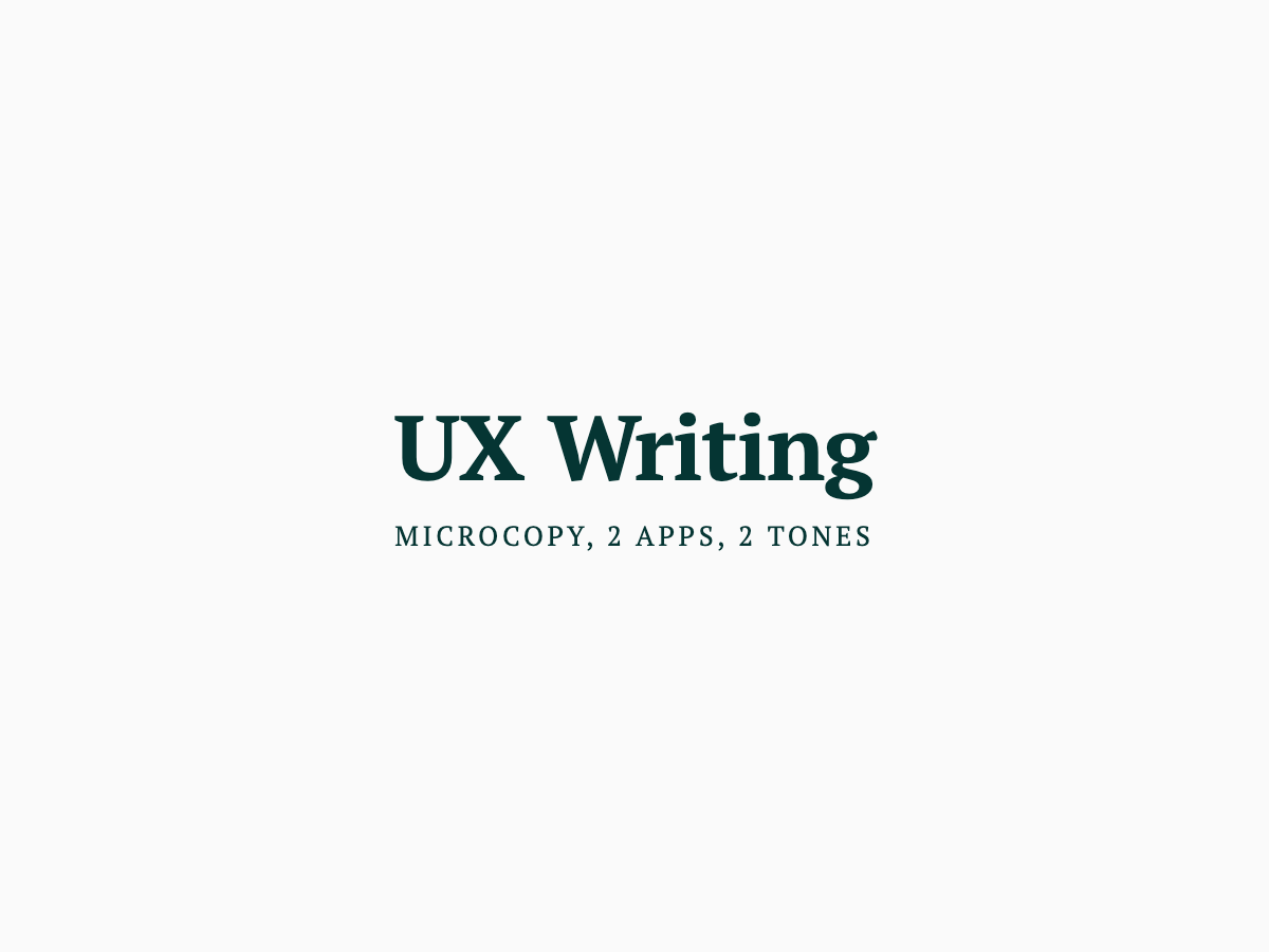 UX Writing — microcopy, 2 apps, 2 tones cover